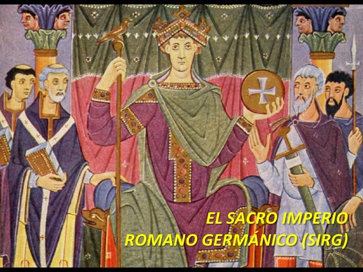 Historia La Edad Media Sacro Imperio Romano Germánico