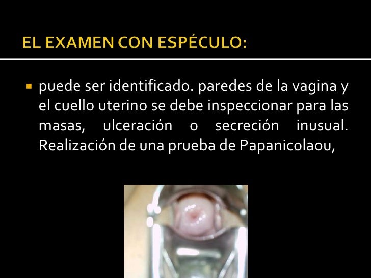 Semiología aparato genital femenino(examen ginecologico)
