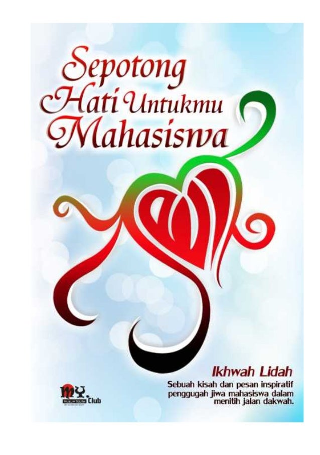 sepotong hati untukmu mahasiswa sepotong hati untukmu mahasiswa