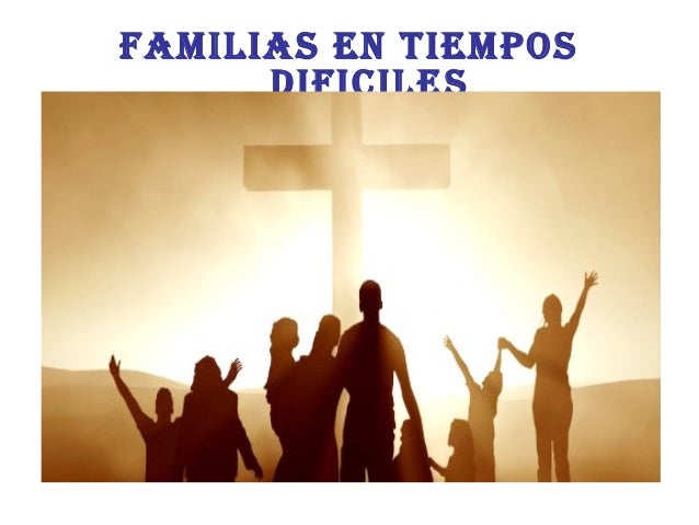 Imagenes Cristianas Unicas | familias cristianas en tiempo dif 237 ciles Imagenes Cristianas Unicas | familias cristianas en tiempo dif 237 ciles
