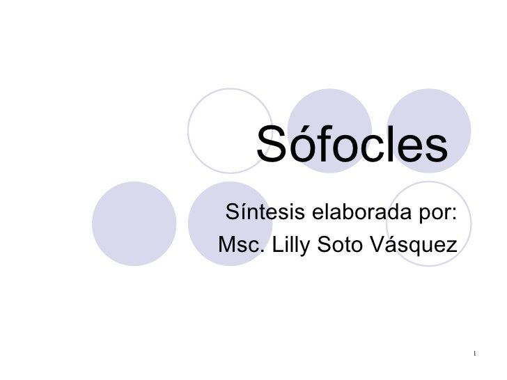 VIDA Y OBRA DE SOFOCLES vida y obra de sofocles: