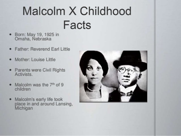 an introduction to the life of malcolm x little Malcolm x essay malcolm x essay his childhood was a stressful start and his life ended in a tragedy malcolm little was destined introduction i malcolm x. an introduction to the life of malcolm x little Malcolm x essay malcolm x essay his childhood was a stressful start and his life ended in a tragedy malcolm little was destined introduction i malcolm x.