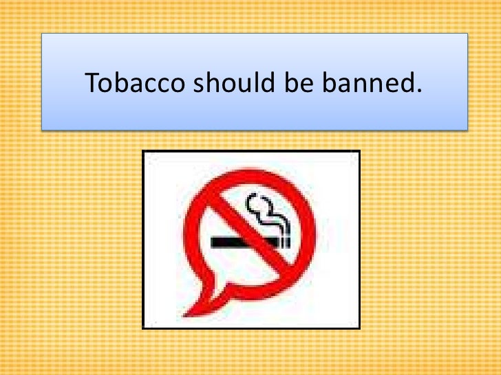 Should cigarette smoking be banned essay
