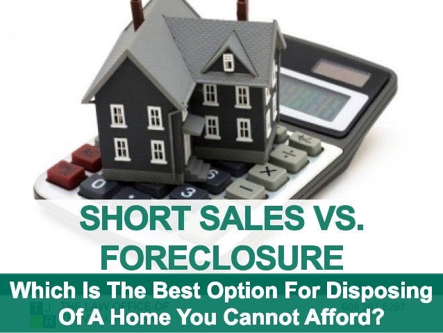 Is foreclosure my best option