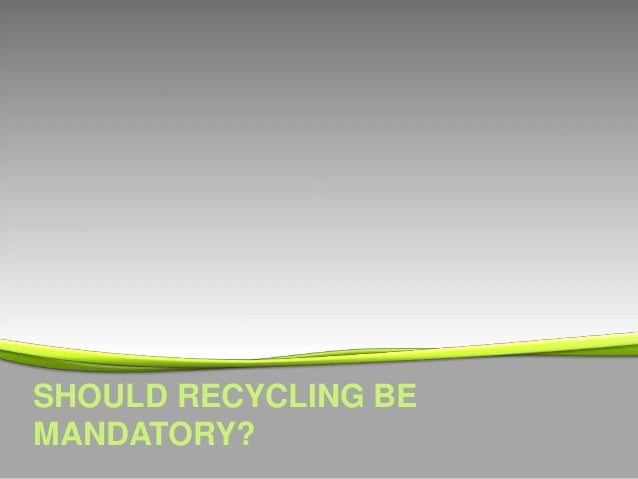 mandatory recycling The san francisco mandatory recycling and composting ordinance (no 100-09) is a local municipal ordinance requiring all persons located in san francisco to separate. mandatory recycling The san francisco mandatory recycling and composting ordinance (no 100-09) is a local municipal ordinance requiring all persons located in san francisco to separate.