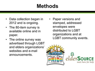 Assessing The Needs Of Lesbian Gay Bisexual And Transgender Elders In Northeast Florida Ppt