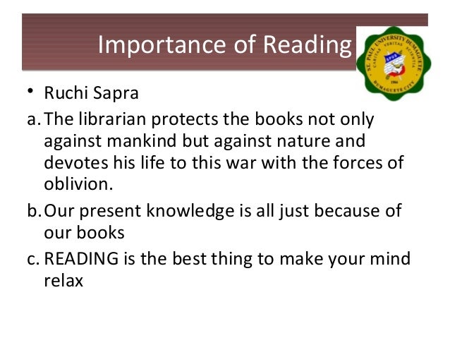 essay reading importance Reading is an important part of our life because we read something every day many children love to read because they learn new things and enjoy a challenge, while. essay reading importance Reading is an important part of our life because we read something every day many children love to read because they learn new things and enjoy a challenge, while.