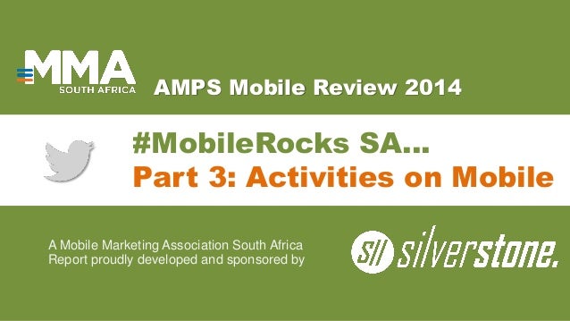 AMPS Mobile Review 2014A Mobile Marketing Association South ...