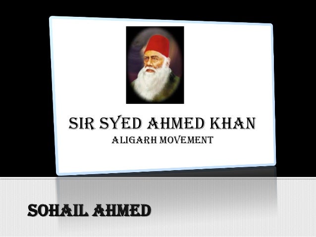 an essay on sir syed ahmed khan an essay on sir syed ahmed khan