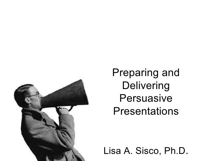giving persuasive presentations persuasive presentations