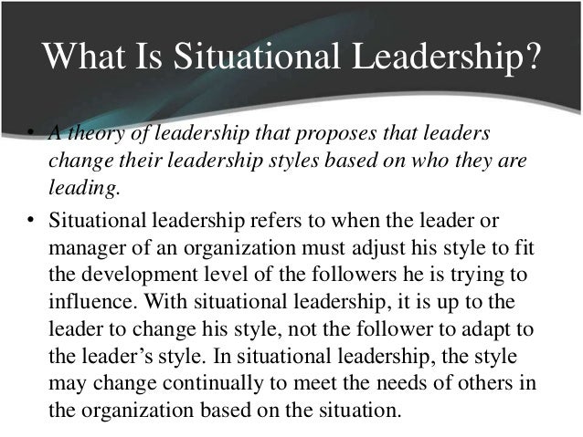 Situational Leadership Theory Of Leadership