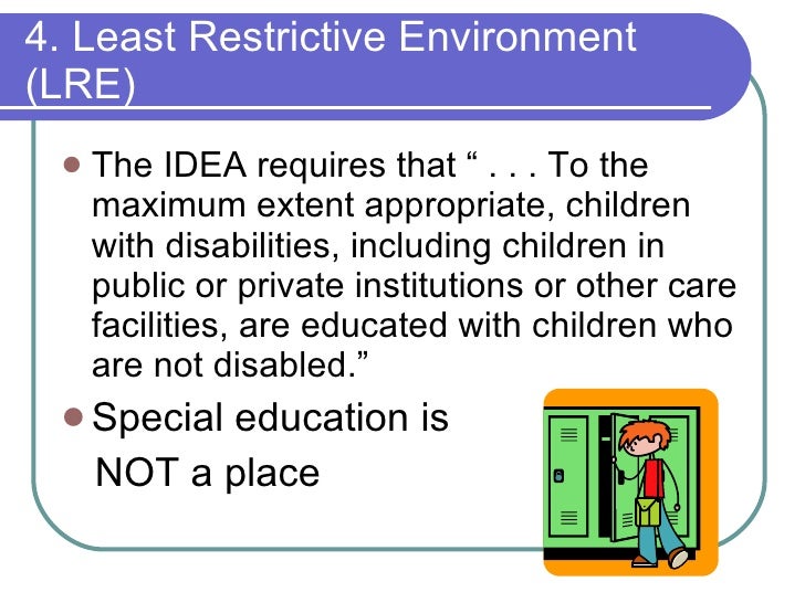 the principles of least restrictive environment in education Important court cases in special education is part of ese504: least restrictive environment - fape means student has right, to inclusion summary of court cases by major principles of idea children's rights council. the principles of least restrictive environment in education Important court cases in special education is part of ese504: least restrictive environment - fape means student has right, to inclusion summary of court cases by major principles of idea children's rights council.