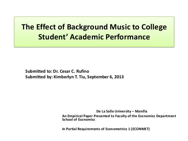effect of music and academic performance Read this essay on the effects of classical music in the academic performance come browse our large digital warehouse of free sample essays get the knowledge you need in order to pass your classes and more. effect of music and academic performance Read this essay on the effects of classical music in the academic performance come browse our large digital warehouse of free sample essays get the knowledge you need in order to pass your classes and more.