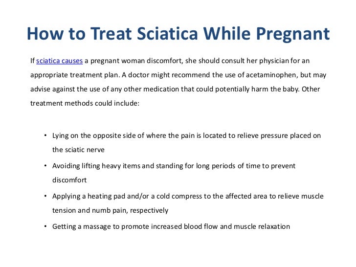 how to treat sciatica while pregnantif sciatica causes a pregnant