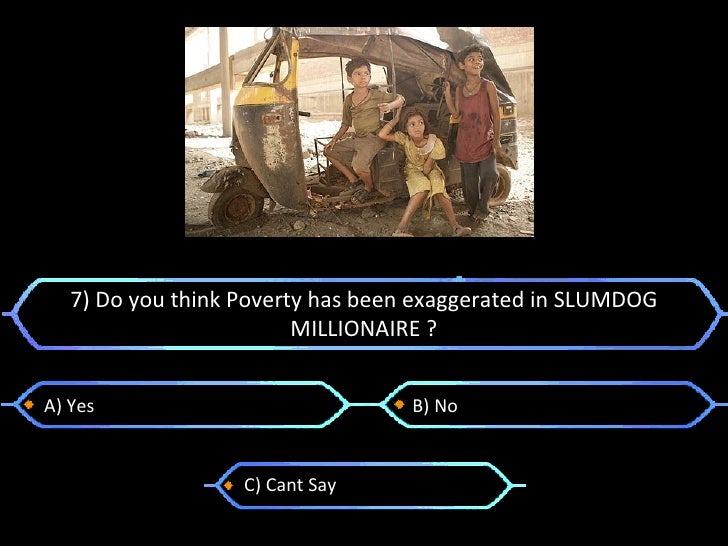 Slumdog millionaire essay on poverty