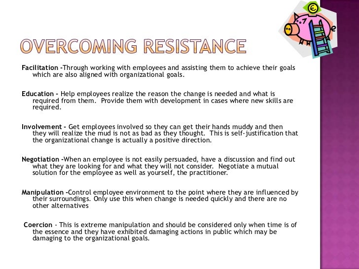 How To Overcome Resistance To Change In An Organization Managing Resistance in Organizational Change