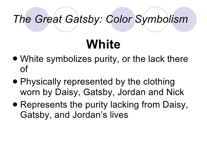 Symbolism In The Great Gatsby Daisy And The Color White | smith powerpoint Symbolism In The Great Gatsby Daisy And The Color White | smith powerpoint