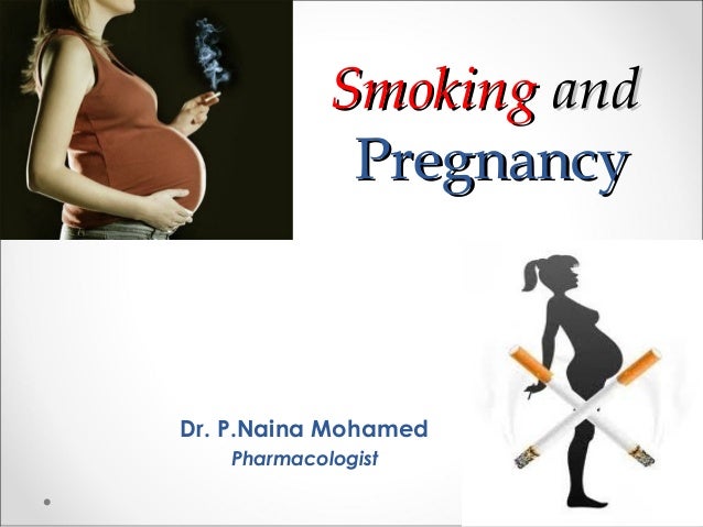 Smoking and pregnancy