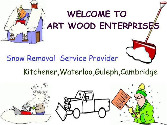 Snow Removal Services Kitchener, Waterloo - Art Wood ...