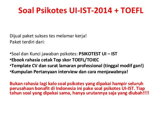 Soal Psikotes UI-IST-2014 + TOEFLDijual paket sukses tes melamar kerja ...