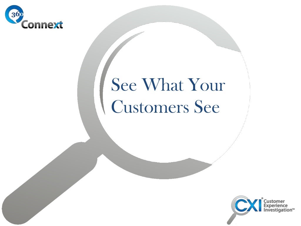 Seeing What Your Customers See