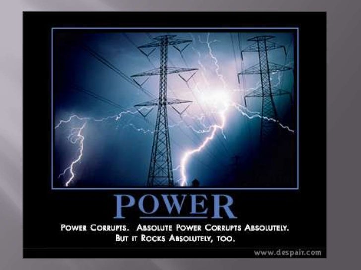 why absolute power leads to absolute corruption why absolute power leads to absolute corruption