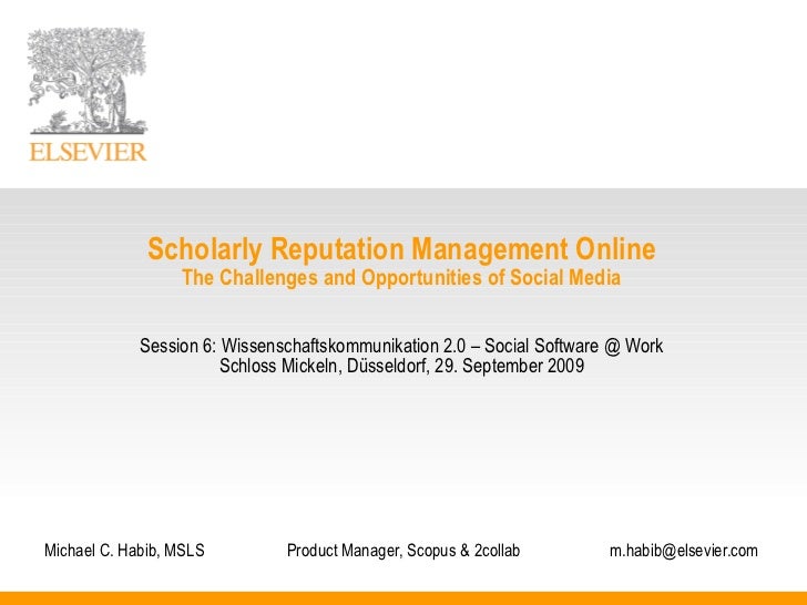 Scholarly Reputation Management Online : The Challenges and Opportuni…