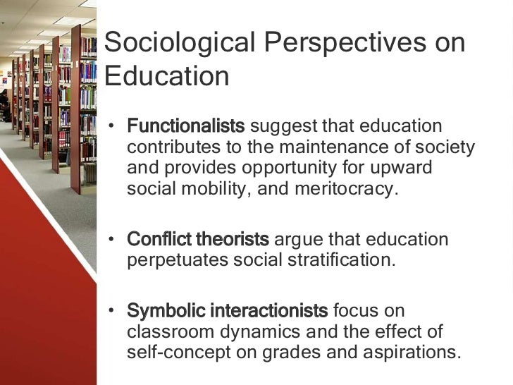 Social Perspectives On Education And The Sociology