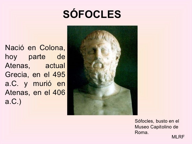 VIDA Y OBRA DE SOFOCLES vida y obra de sofocles: