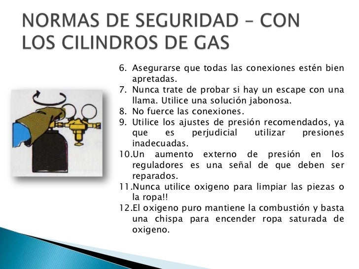 NORMAS DE SEGURIDAD – CON LOS CILINDROS DE GAS<br />Asegurarse que todas las conexiones estén bien apretadas.<br />Nunca t...