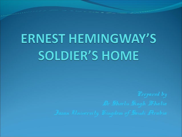 Universityessays on soldiers home by hemingway