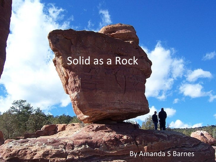 Solid As A Rock