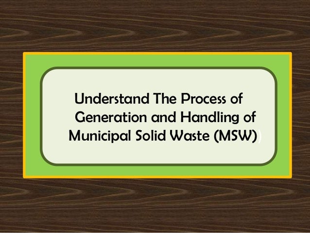 understanding solid waste management Municipal solid waste links to pages on municipal solid waste management, public participation, and requirements for obtaining authorization to process or dispose of waste radioactive waste requirements for transporting or disposing of radioactive wastes in texas. understanding solid waste management Municipal solid waste links to pages on municipal solid waste management, public participation, and requirements for obtaining authorization to process or dispose of waste radioactive waste requirements for transporting or disposing of radioactive wastes in texas.