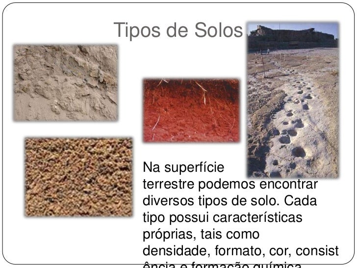 TIPOS DE SOLO solos, argiloso, arenoso, humoso e calcário Jardins Olimpo TIPOS DE SOLO solos, argiloso, arenoso, humoso e calcário Jardins Olimpo