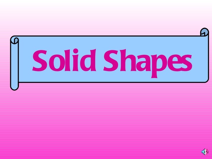 Solid Shapes