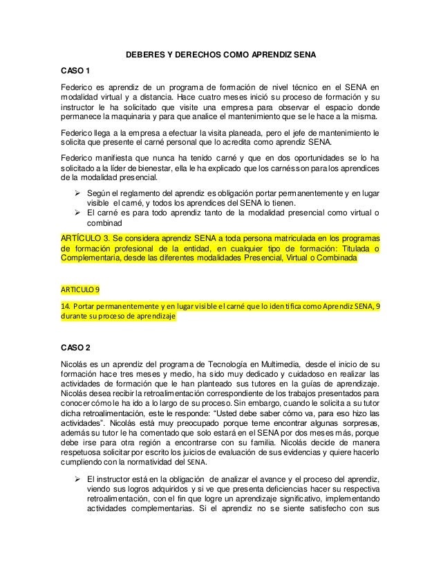 DEBERES Y DERECHOS COMO APRENDIZ SENA
CASO 1
Federico es aprendiz de un programa de formación de nivel técnico en el SENA ...