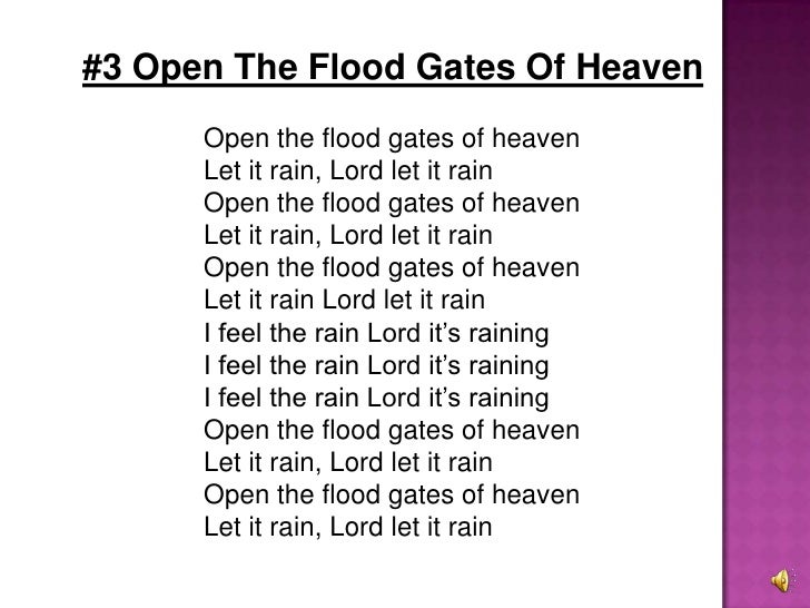 Open The Floodgates Of Heaven Lyrics