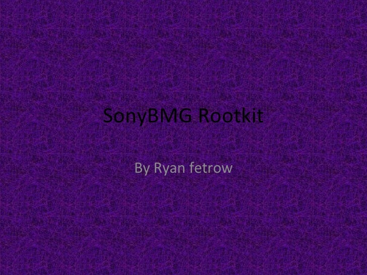 Sonybmg Rootkit