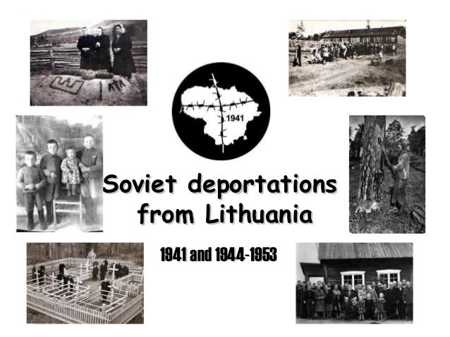 Soviet deportations  from Lithuania    1941 and 1944-1953 