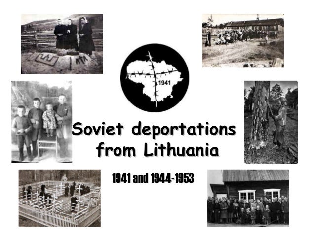 Soviet deportations from Lithuania 1941 and 1944-1953
