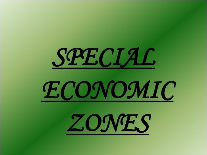 Special economic zones