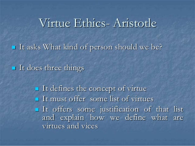 strengths and weaknesses of virtue ethics Weaknesses of virtue ethics critics of virtue ethics state that the theory lacks focus in the determination of those characters that are acceptable and those that should be avoided the theory mainly focuses on the characters individuals need to enhance so that they can become great and good people. strengths and weaknesses of virtue ethics Weaknesses of virtue ethics critics of virtue ethics state that the theory lacks focus in the determination of those characters that are acceptable and those that should be avoided the theory mainly focuses on the characters individuals need to enhance so that they can become great and good people.