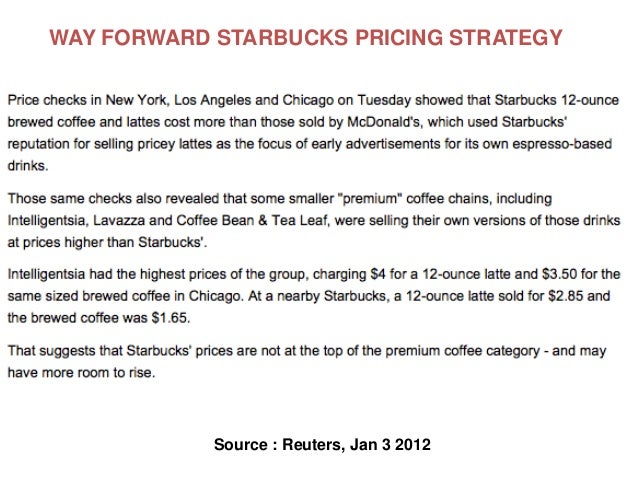 how starbucks uses pricing strategy for Relative value starbucks also uses relative pricing it offers premium items, like its espresso drinks or its starbucks brand whole-bean coffees sold in grocery. how starbucks uses pricing strategy for Relative value starbucks also uses relative pricing it offers premium items, like its espresso drinks or its starbucks brand whole-bean coffees sold in grocery.