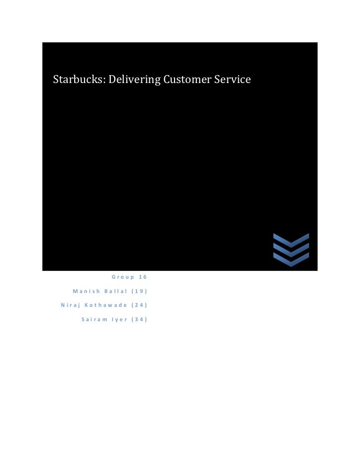 starbucks delivering customer service case study analysis Starbucks case study this report is generally bases on the answers to the provided case study of starbucks growth they have struggled to get a new customer. starbucks delivering customer service case study analysis Starbucks case study this report is generally bases on the answers to the provided case study of starbucks growth they have struggled to get a new customer.