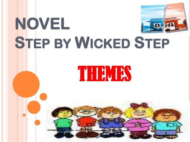 step by wicked step themes essay step by wicked step themes essay