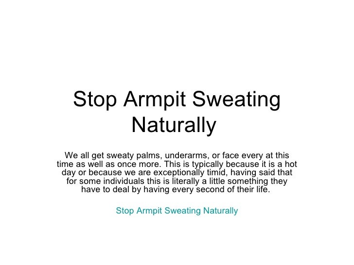 Stop Armpit Sweating Naturally