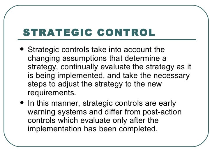 Strategic evaluation and control