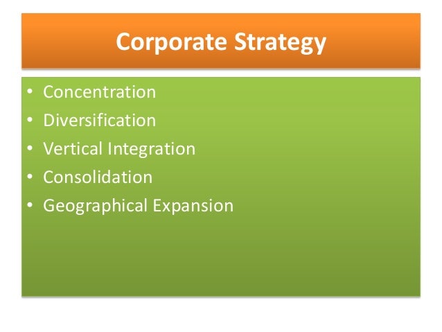 Corporate strategy vertical integration and diversification
