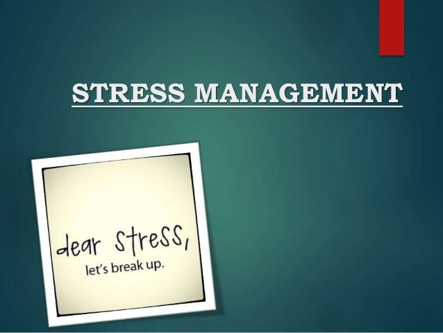 stress management ppt stress management powerpoint