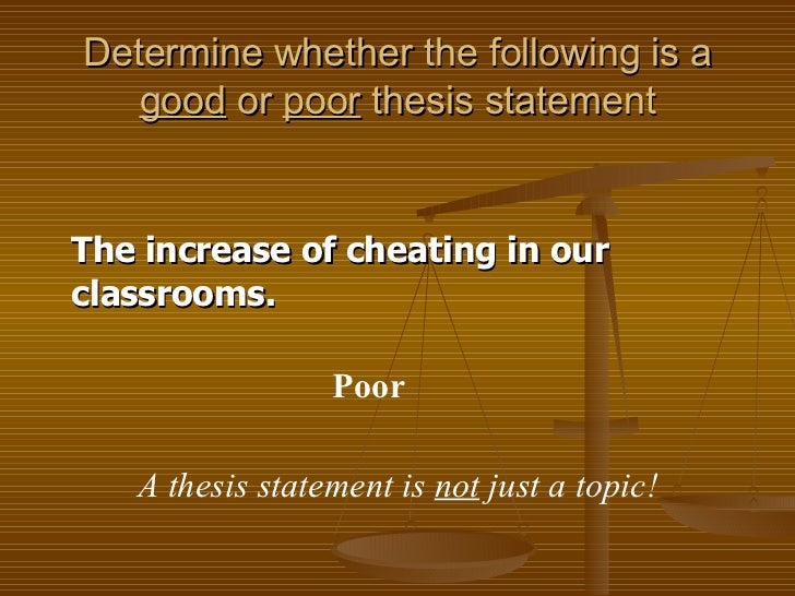 thesis statements cheating What is a good thesis statement on student that cheat in higher education a good thesis statement to reflect the truth of some thesis statements might. thesis statements cheating What is a good thesis statement on student that cheat in higher education a good thesis statement to reflect the truth of some thesis statements might.